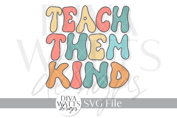 Evaluating the Teach Them Kind Word Art SVG