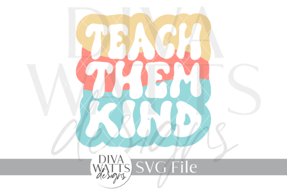 Teach Them Kind Design SVG: A Guide